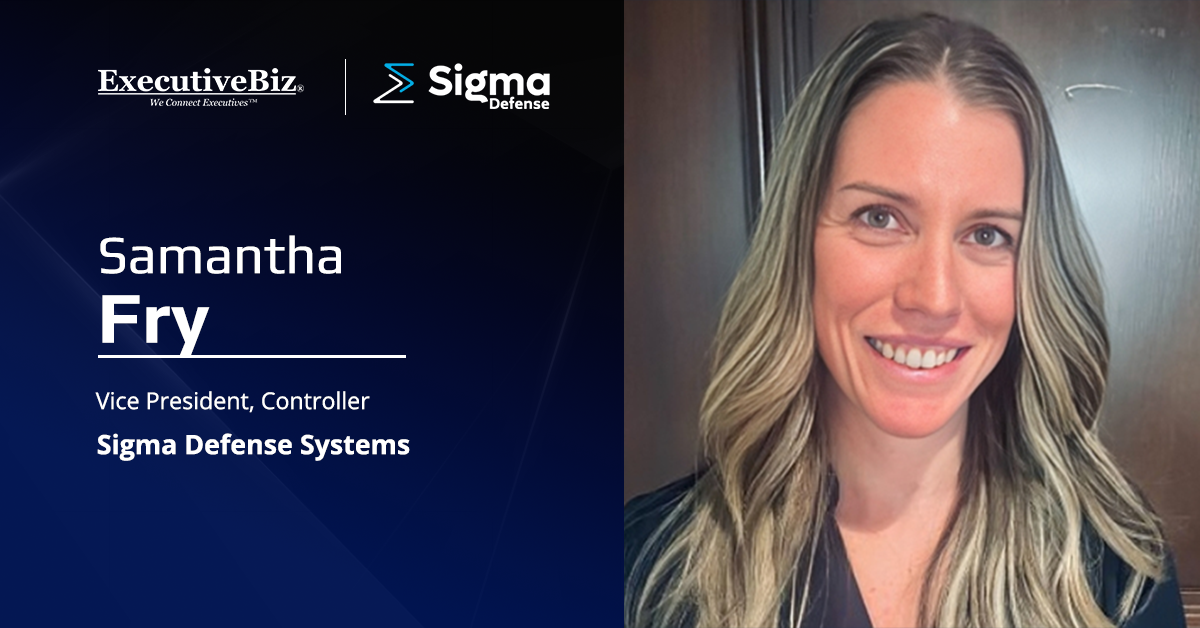 Samantha Fry. Sigma Defense Systems has appointed Samantha Fry as vice president, controller.