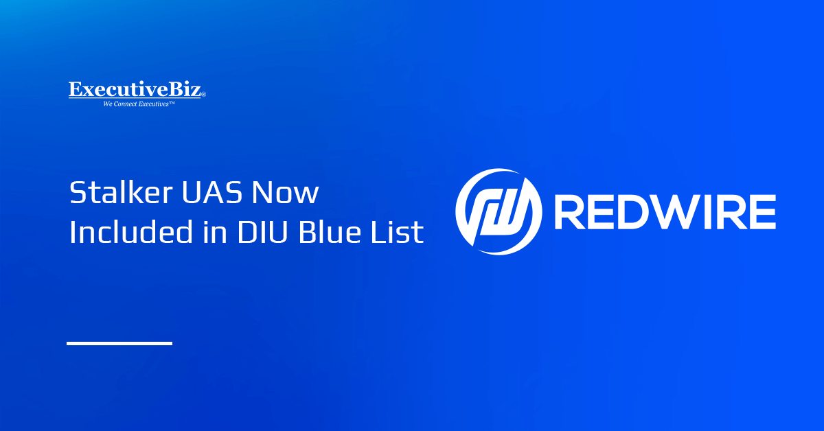 Redwire subsidiary Edge Autonomy's Stalker UAS secured an ATO and is now included in the DIU Blue List