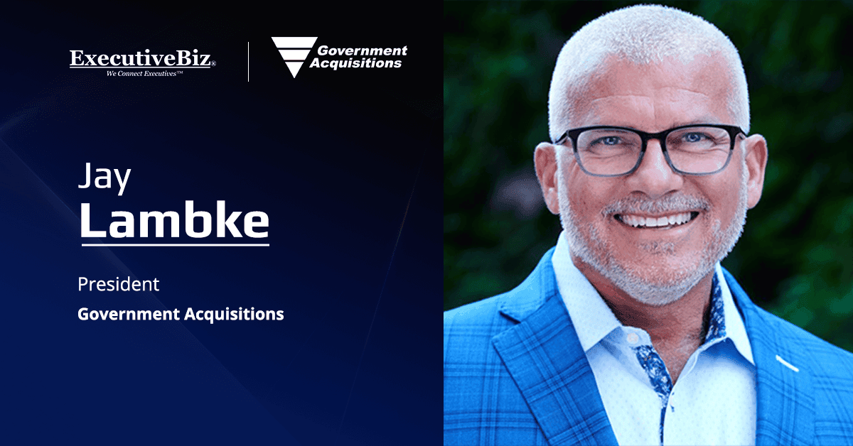 Jay Lambke. The exec discussed Government Acquisitions Inc.'s plans for the future in enabling federal missions with AI.