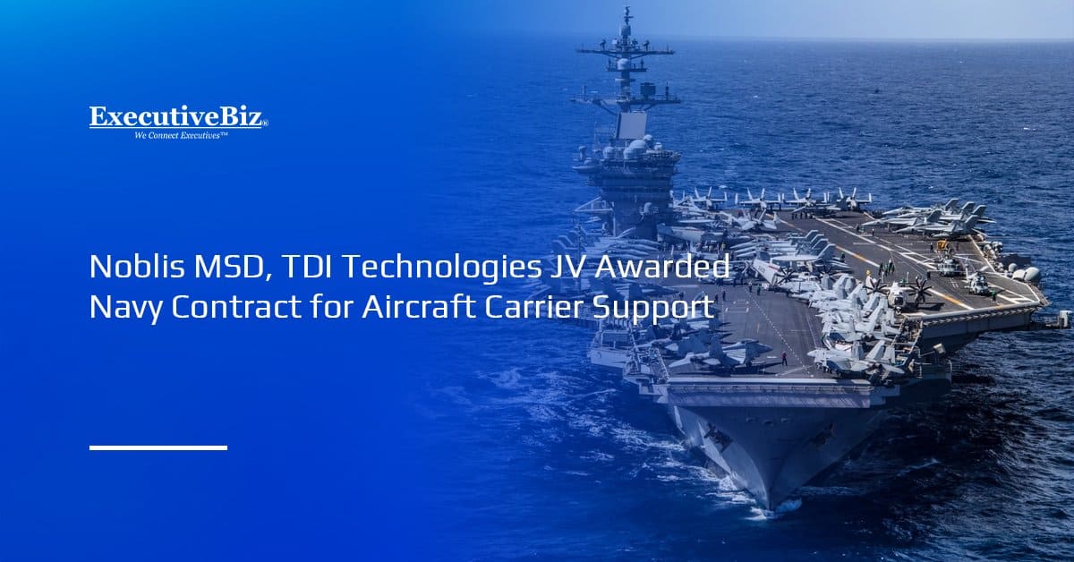 US Navy aircraft carrier. DTS, a joint venture between Noblis and TDI, secured a $20 million Seaport NxG task order.