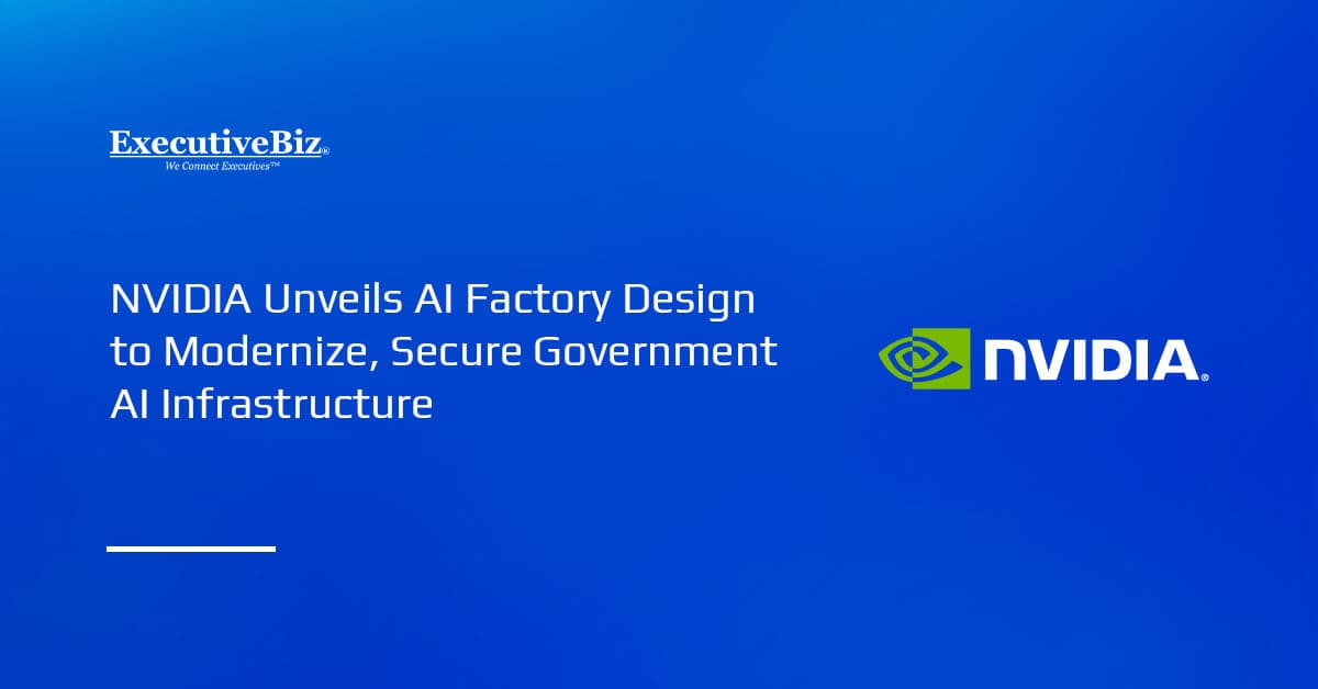 NVIDIA Unveils AI Factory Design to Modernize, Secure Government AI Infrastructure NVIDIA logo. NVIDIA unveiled the AI Factory for Government reference design.