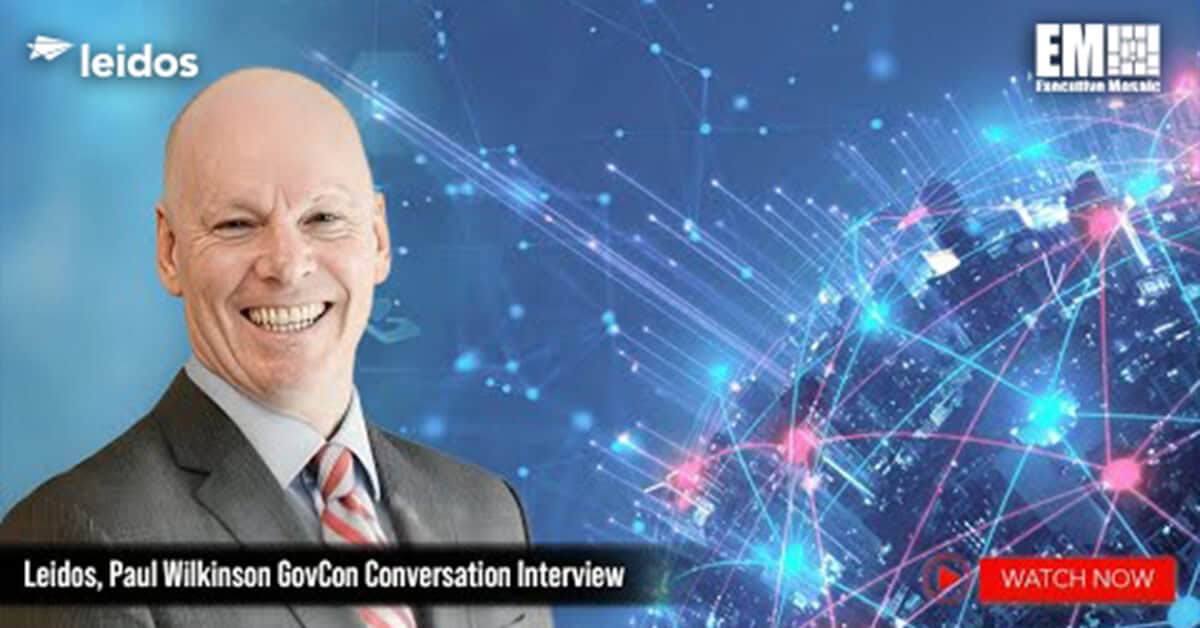 Leidos’ Paul Wilkinson Highlights the Power of Partnerships in Accelerating Digital Modernization Paul Wilkinson. The Leidos SVP talks to Executive Mosaic about how partnerships are key to accelerating digital modernization