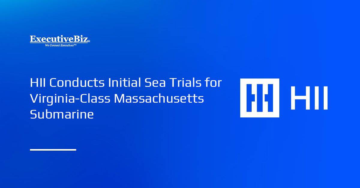 HII logo. HII's Newport News Shipbuilding division has concluded the initial sea trials for the Massachusetts submarine.