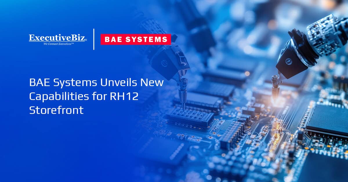 BAE Systems logo. BAE Systems has enhanced its radiation-hardened 12-nanometer, or RH12, Storefront with new capabilities.