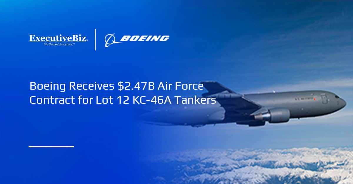 Boeing Receives $2.47B Air Force Contract for Lot 12 KC-46A Tankers Boeing logo. The U.S. Air Force has awarded Boeing a $2.47 billion contract for 15 new KC-46A Pegasus tankers.