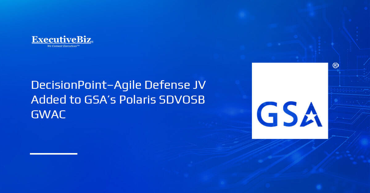 GSA logo. DecisionPoint–Agile Defense JV was added to the GSA Polaris SDVOSB pool.