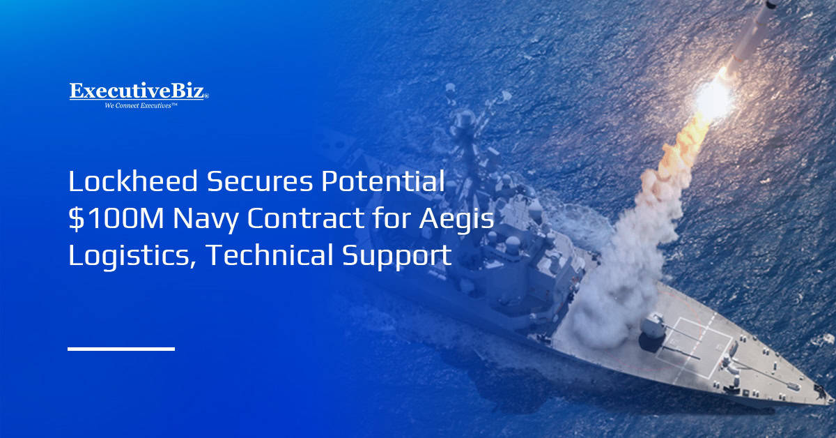 Aegis Combat System. Lockheed secured a U.S. Navy contract to provide logistics and engineering support for the Aegis system.