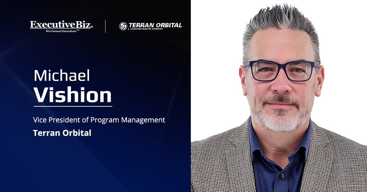Michael Vishion. The former ITT executive has joined Terran Orbital as program management VP.