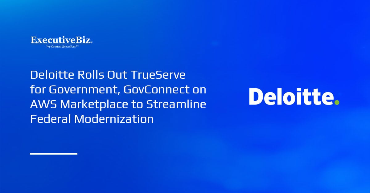 Deloitte logo. Deloitte launched TrueServe for Government and GovConnect on AWS Marketplace.