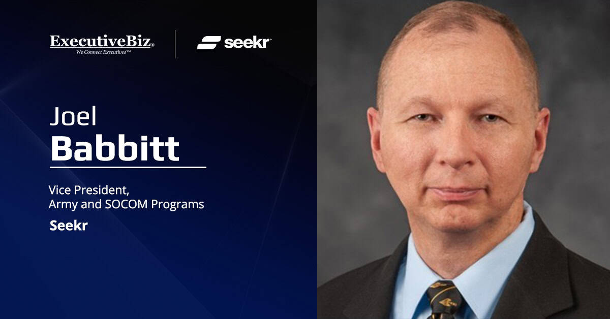 Joel Babbitt. The retired U.S. Army colonel has joined Seekr as VP of Army and SOCOM programs.