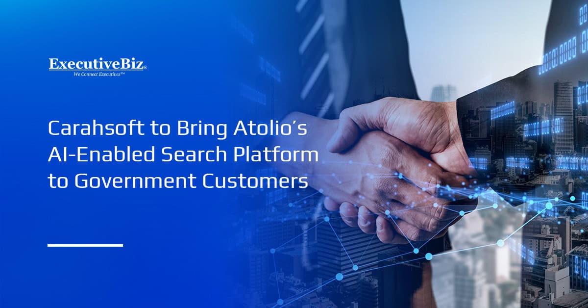 Partnership. Carahsoft and Atolio partnered to make the latter’s AI-enabled search platform available to the public sector.