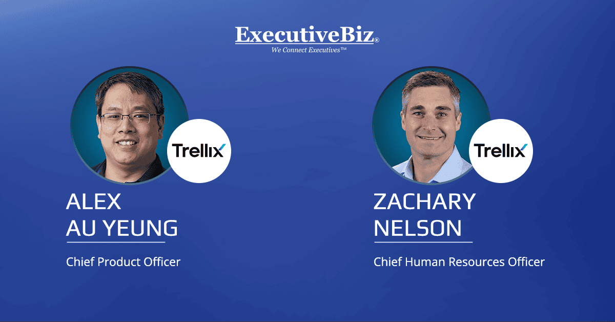 Alex Au Yeung & Zachary Nelson. Trellix has named its new chief product officer and chief human resources officer.