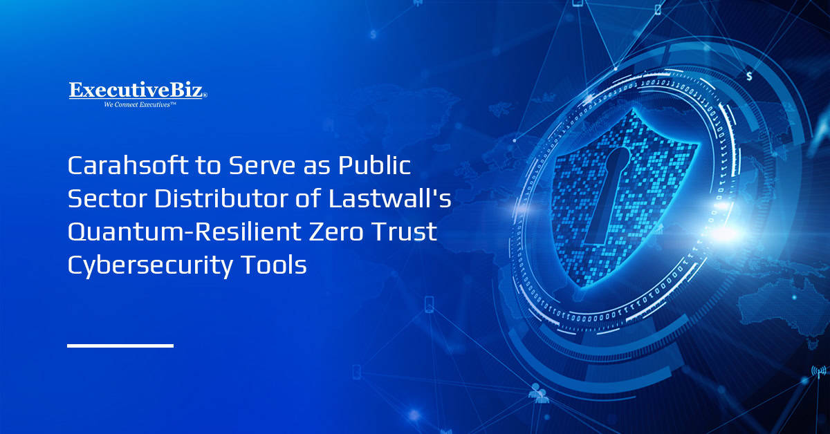 Cybersecurity. Carahsoft and Lastwall have teamed up to provide modern authentication tools to public sector customers