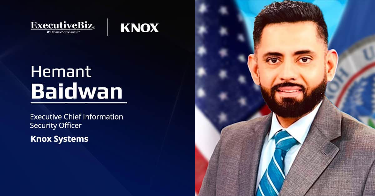 Hemant Baidwan. The former DHS chief information security officer has joined Knox Systems as executive CISO.