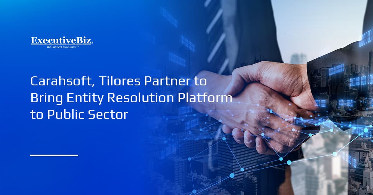 Partnership. Carahsoft and Tilores partnered to make the latter’s entity resolution platform available to the public sector.