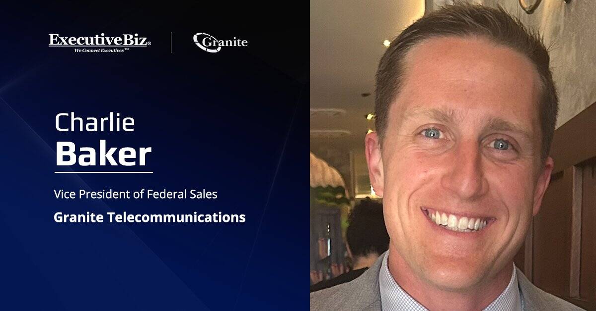Charlie Baker. The Granite VP for federal sales sat down with ExecutiveBiz to talk AI and internet-based telephony.
