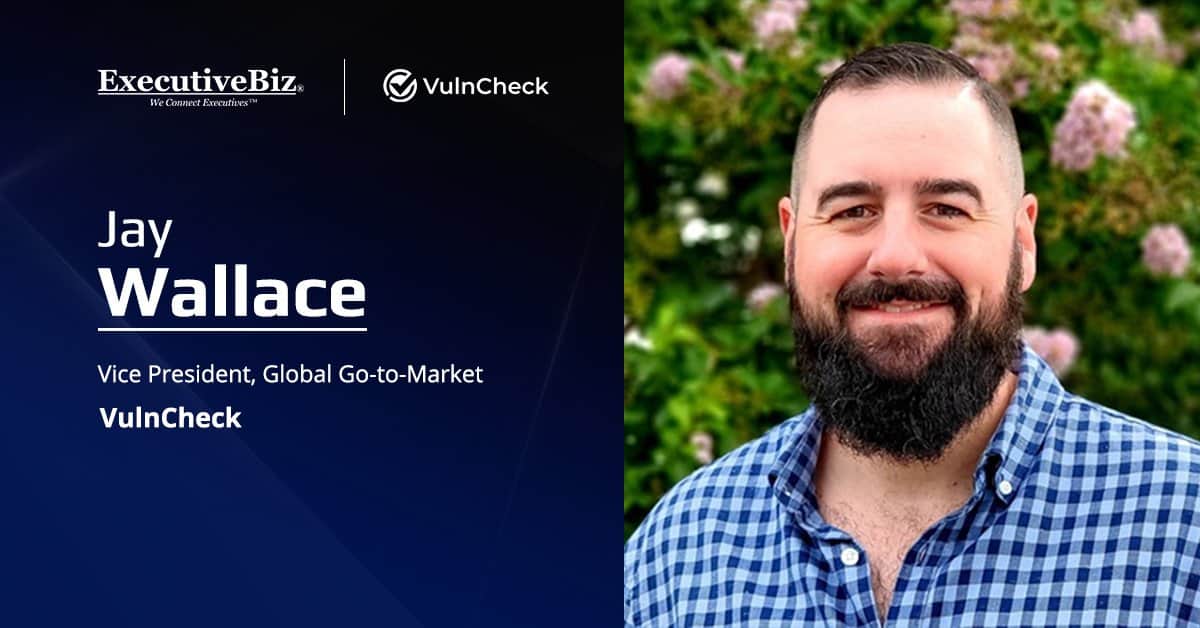 Jay Wallace. The VulnCheck VP spoke with ExecutiveBiz for a Spotlight interview about cybersecurity, CMMC and more.