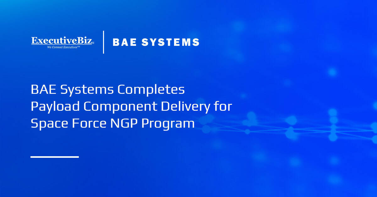 BAE Systems logo. BAE Systems has completed the delivery of key payload components for the U.S. Space Force's NGP program.
