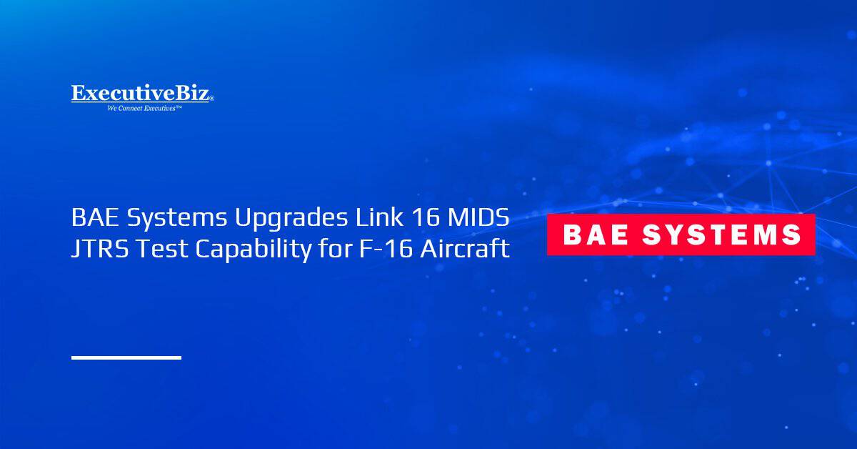 BAE Systems logo. BAE Systems added an upgraded Link 16 test capability for MIDS JTRS terminals on F-16 aircraft.