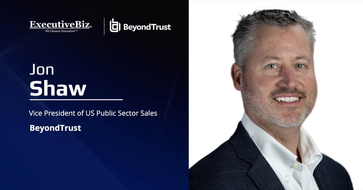 Jon Shaw. BeyondTrust appointed Jon Shaw as vice president of sales for the U.S. public sector.