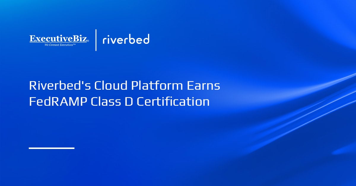 Riverbed logo. Riverbed’s cloud-delivered digital employee experience platform has earned FedRAMP Class D certification.
