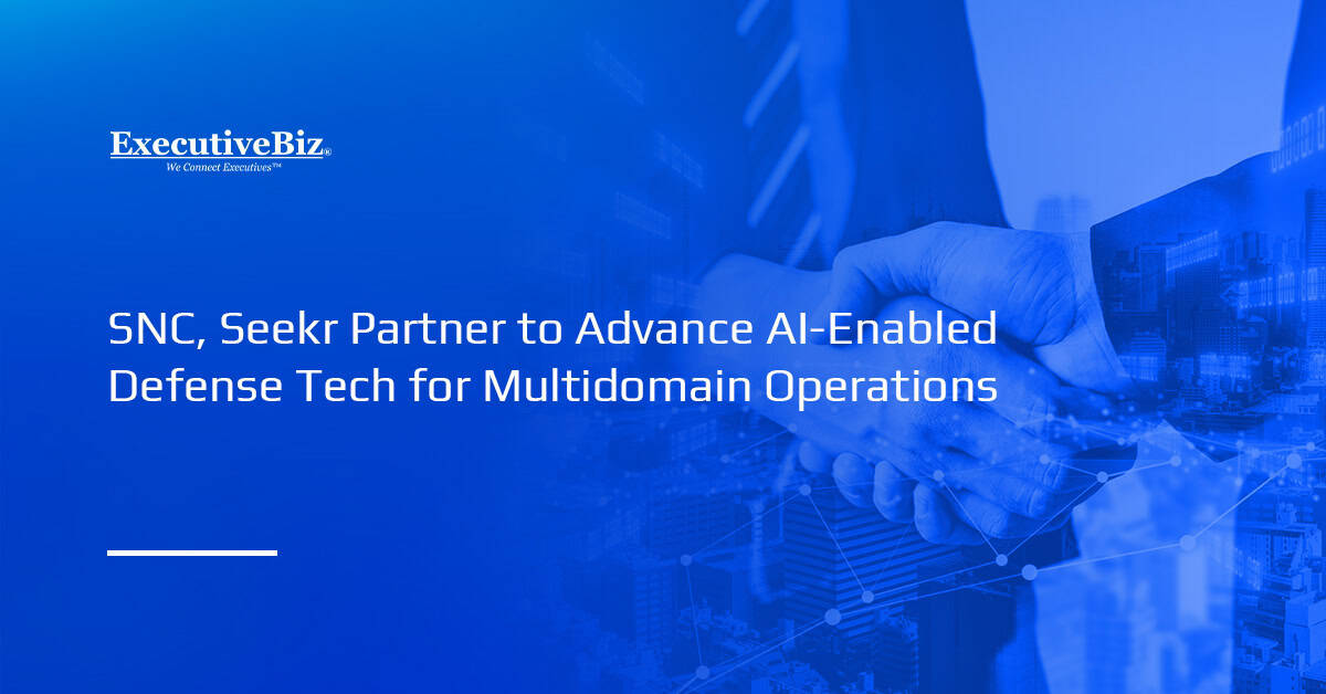 Partnership. SNC and Seekr have partnered to build and deploy AI-enabled defense capabilities for multidomain operations.