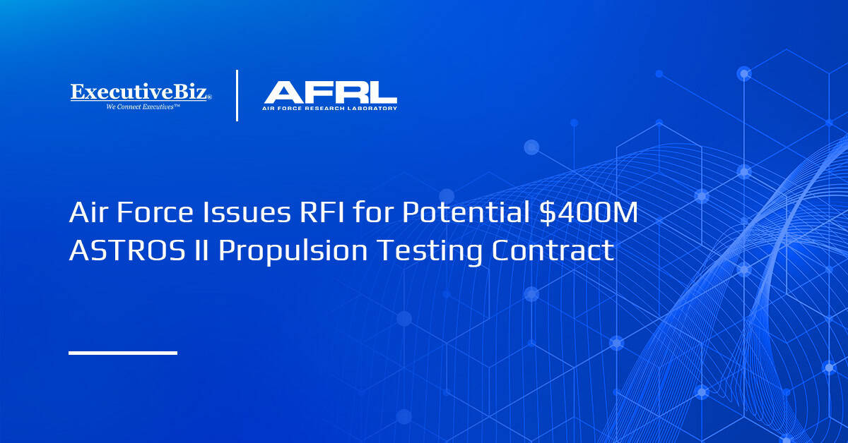 AFRL logo. The Air Force Research Laboratory is seeking input on vendors capable of handling the ASTROS II contract.