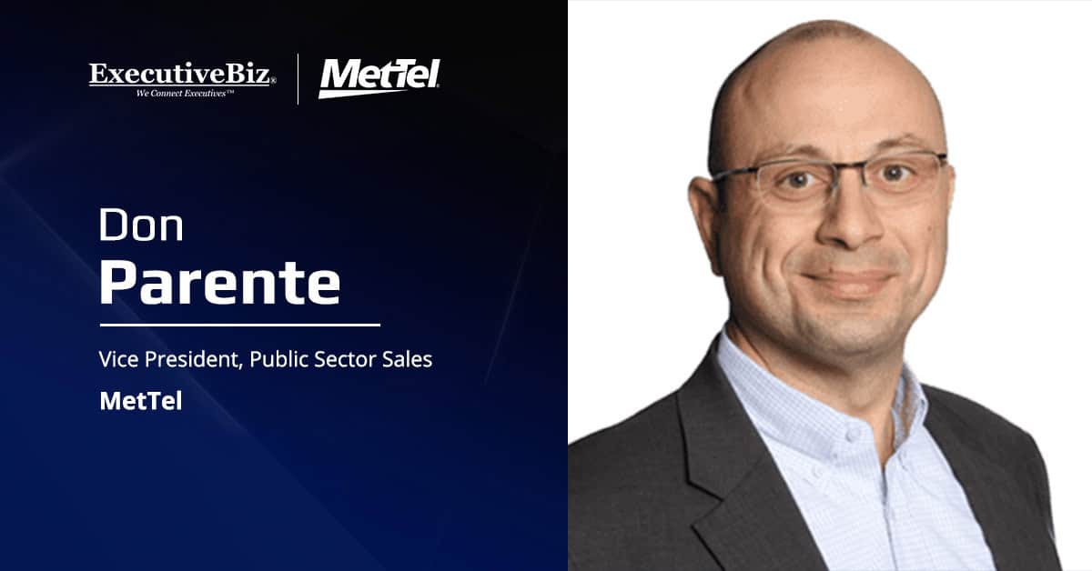 Don Parente. The vice president of public sector at MetTel commented on the GSA network capacity upgrade.