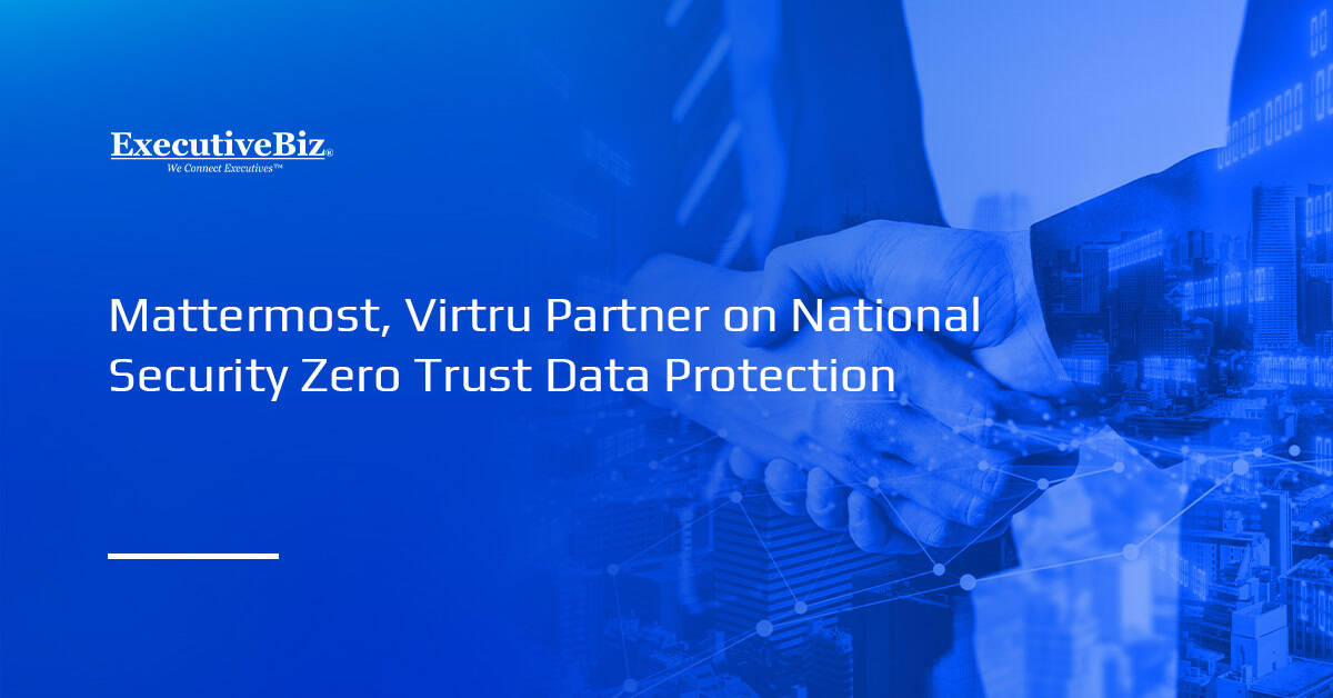 Partnership. Mattermost and Virtru have partnered to advance zero trust data protection for national security missions.