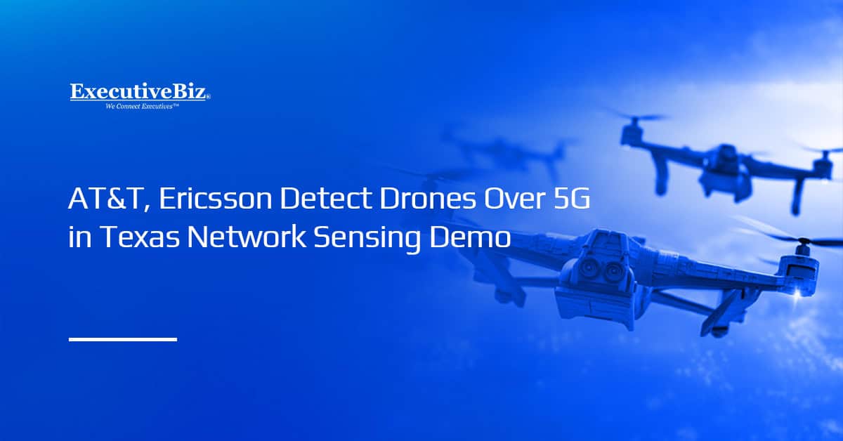 Drones. AT&T and Ericsson demonstrated drone detection over a live 5G network near AT&T Stadium.