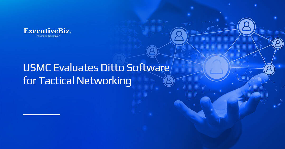 USMC to Evaluate Ditto Software for Project Dynamis Advanced Networking USMC to Evaluate Ditto Software for Project Dynamis Advanced Networking