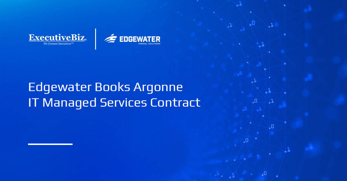 Edgewater Federal Solutions logo. Edgewater has booked a contract to provide IT managed services for DOE’s Argonne.
