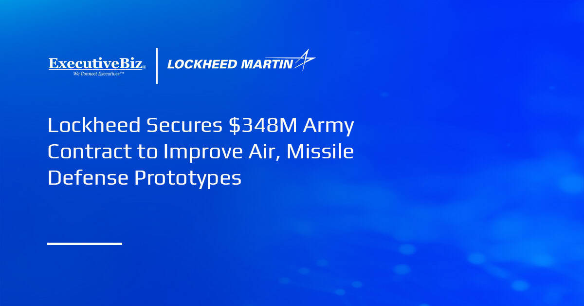 Lockheed Secures $348M Army Contract to Improve Air, Missile Defense Prototypes Lockheed Martin logo. Lockheed won a $347.5 million Army contract to improve air and missile defense system prototypes.