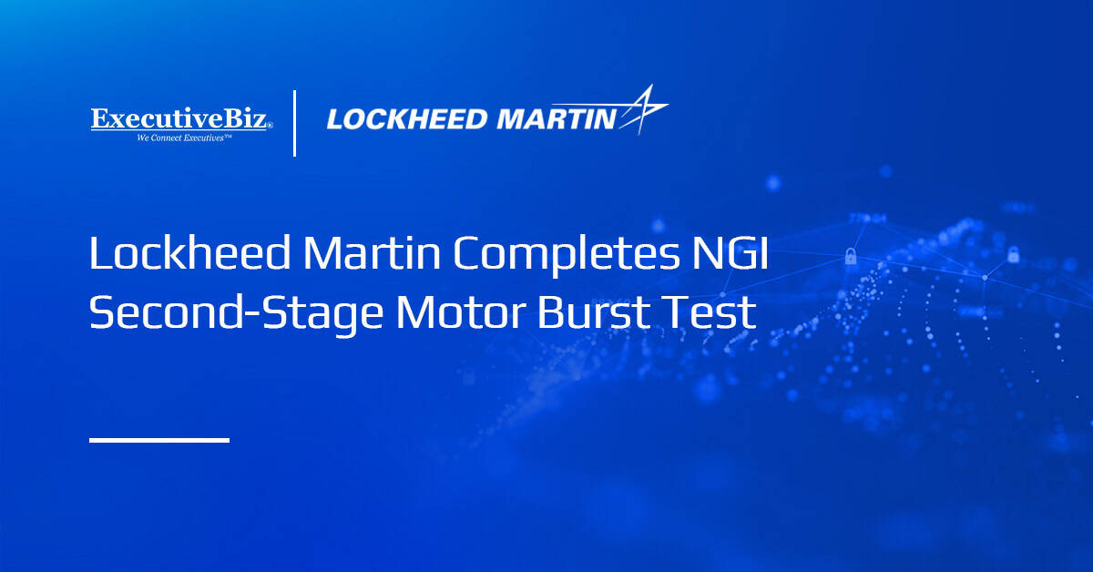Lockheed Martin logo. Lockheed has concluded a burst test of the NGI motor case.