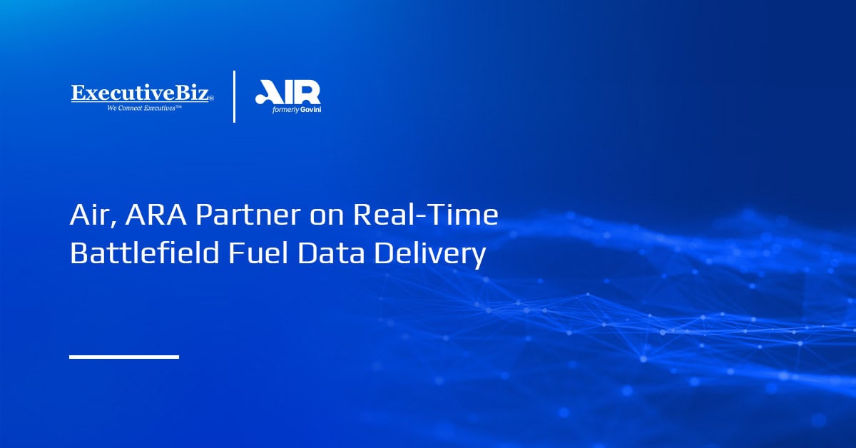 Air, ARA Partner on Real-Time Battlefield Fuel Data Delivery