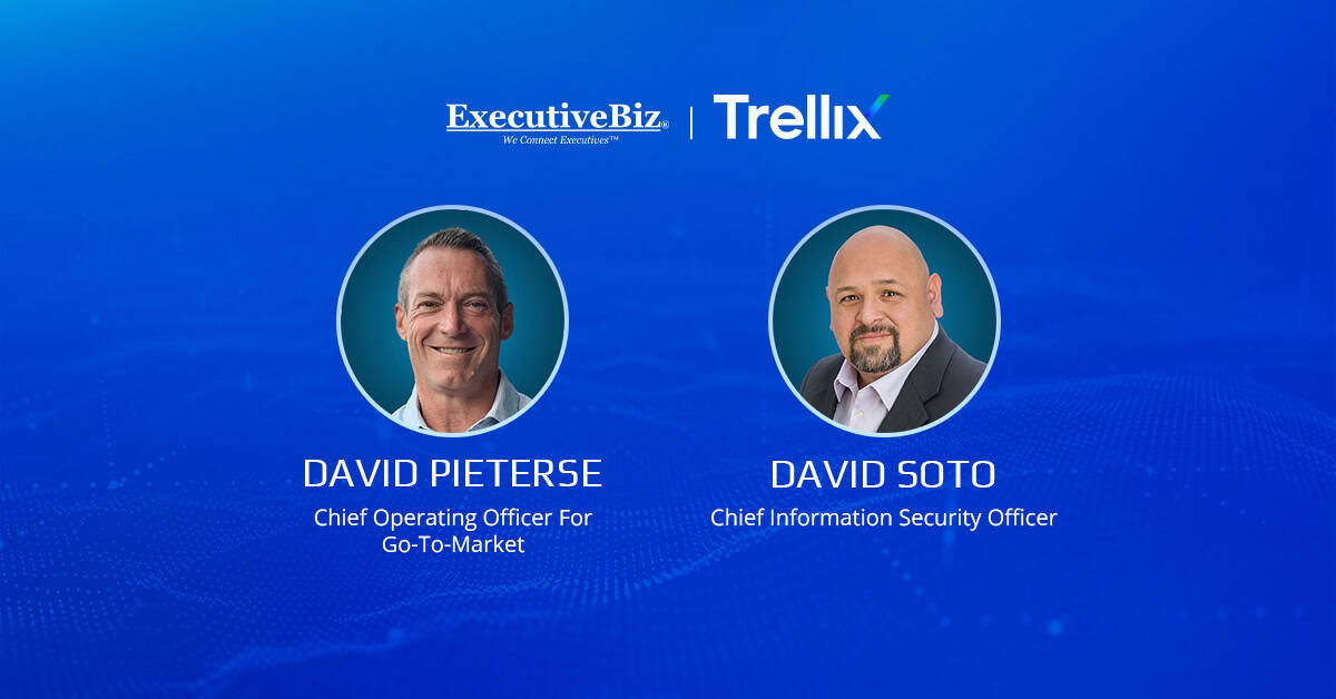 Trellix Names David Pieterse Go-to-Market COO, David Soto CISO