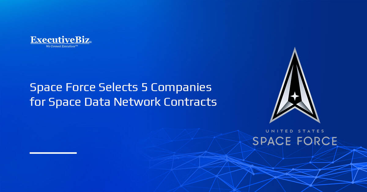 Space Force Selects 5 Companies for Space Data Network Contracts