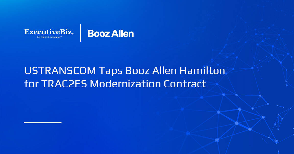 USTRANSCOM Taps Booz Allen Hamilton for TRAC2ES Modernization Contract USTRANSCOM Taps Booz Allen Hamilton for TRAC2ES Modernization Contract
