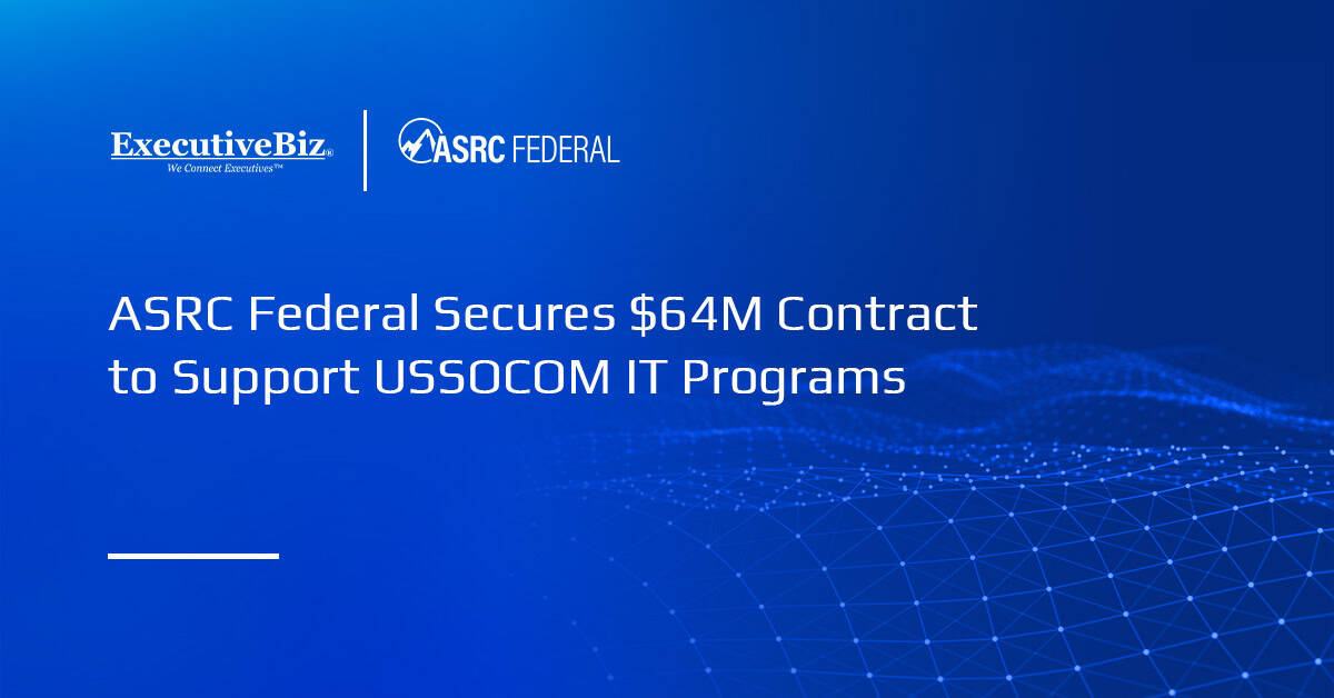 ASRC Federal Secures $64M Contract to Support USSOCOM IT Programs ASRC Federal Secures $64M Contract to Support USSOCOM IT Programs