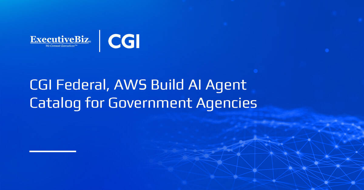 CGI Federal, AWS Build AI Agent Catalog for Government Agencies CGI Federal, AWS Build AI Agent Catalog for Government Agencies