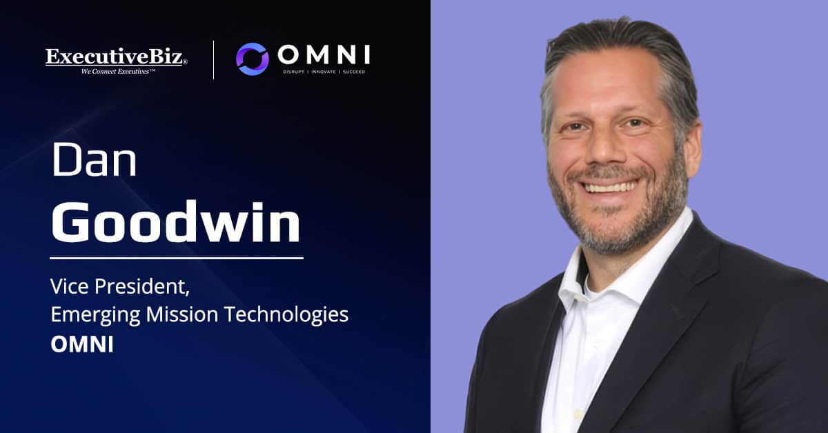 Dan Goodwin Joins OMNI as Emerging Mission Technologies VP Dan Goodwin Joins OMNI as Emerging Mission Technologies VP