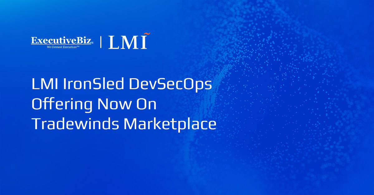 LMI IronSled DevSecOps Offering Now On Tradewinds Marketplace LMI IronSled DevSecOps Offering Now On Tradewinds Marketplace