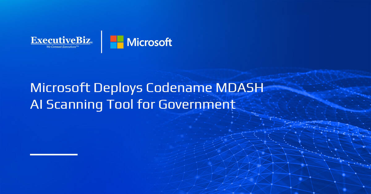 Microsoft Deploys Codename MDASH AI Scanning Tool for Government Microsoft Deploys Codename MDASH AI Scanning Tool for Government