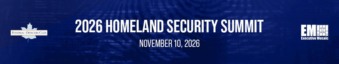 2026 Homeland Security Summit ad. Check out the Modernizing the Homeland Security Mission panel at the 2026 Homeland Security Summit.