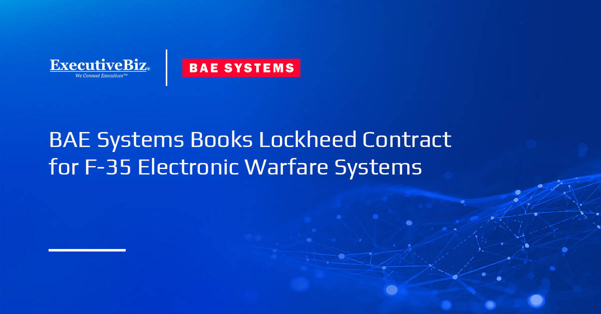 BAE Systems Books Lockheed Contract for F-35 Electronic Warfare Systems BAE Systems Books Lockheed Contract for F-35 Electronic Warfare Systems