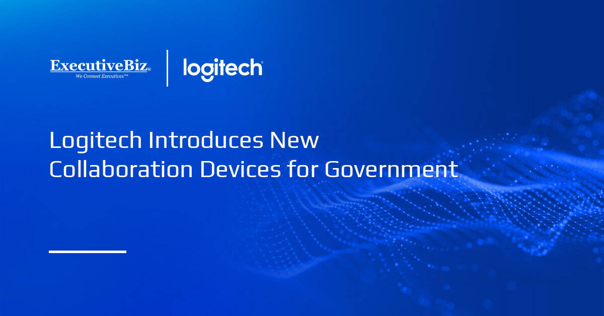 Logitech Introduces New Collaboration Devices for Government Agencies Logitech Introduces New Collaboration Devices for Government Agencies
