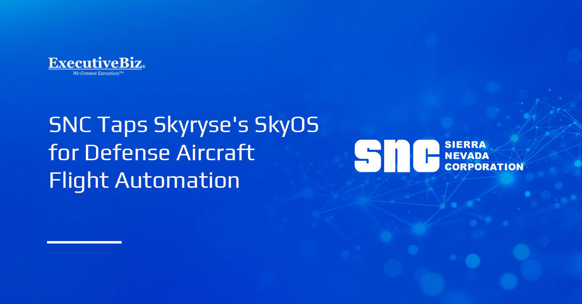 SNC Taps Skyryse’s SkyOS for Defense Aircraft Flight Automation SNC Taps Skyryse’s SkyOS for Defense Aircraft Flight Automation
